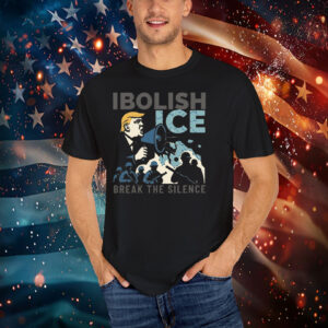 Abolish ICE Break The Silence T-Shirt