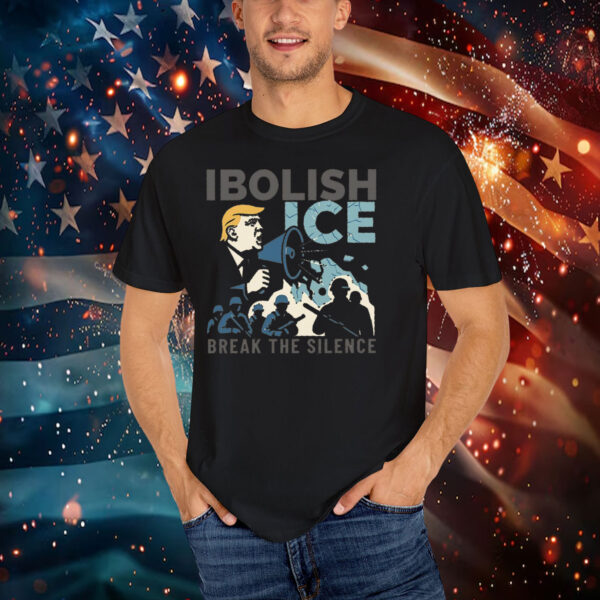 Abolish ICE Break The Silence T-Shirt