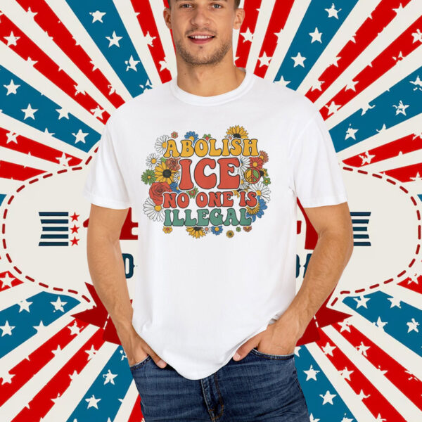 Abolish ICE No One Is Illegal T-Shirt
