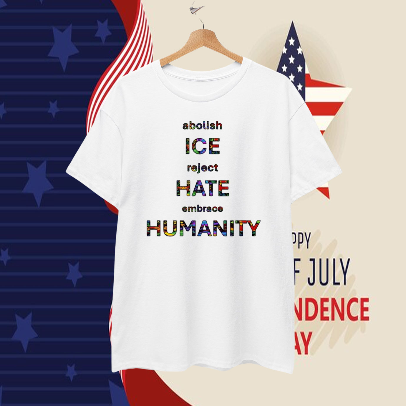 Abolish ICE Reject Hate Embrace Humanity T-Shirt