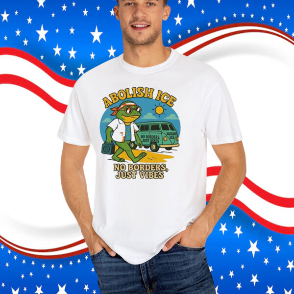 Abolish Ice No Borders, Just Vibes T-Shirt