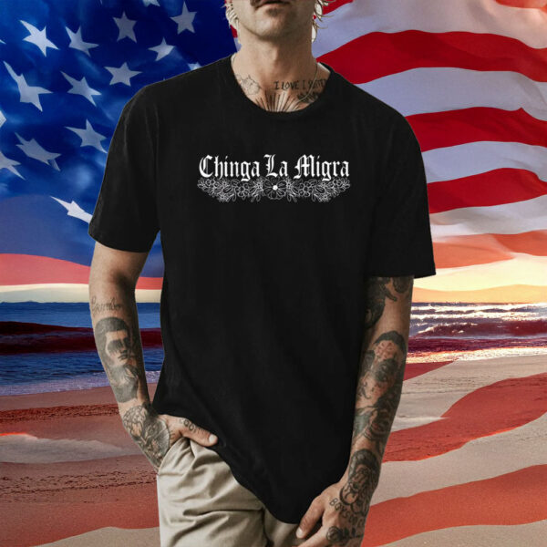 Anti ICE Chinga La Migra Shirt