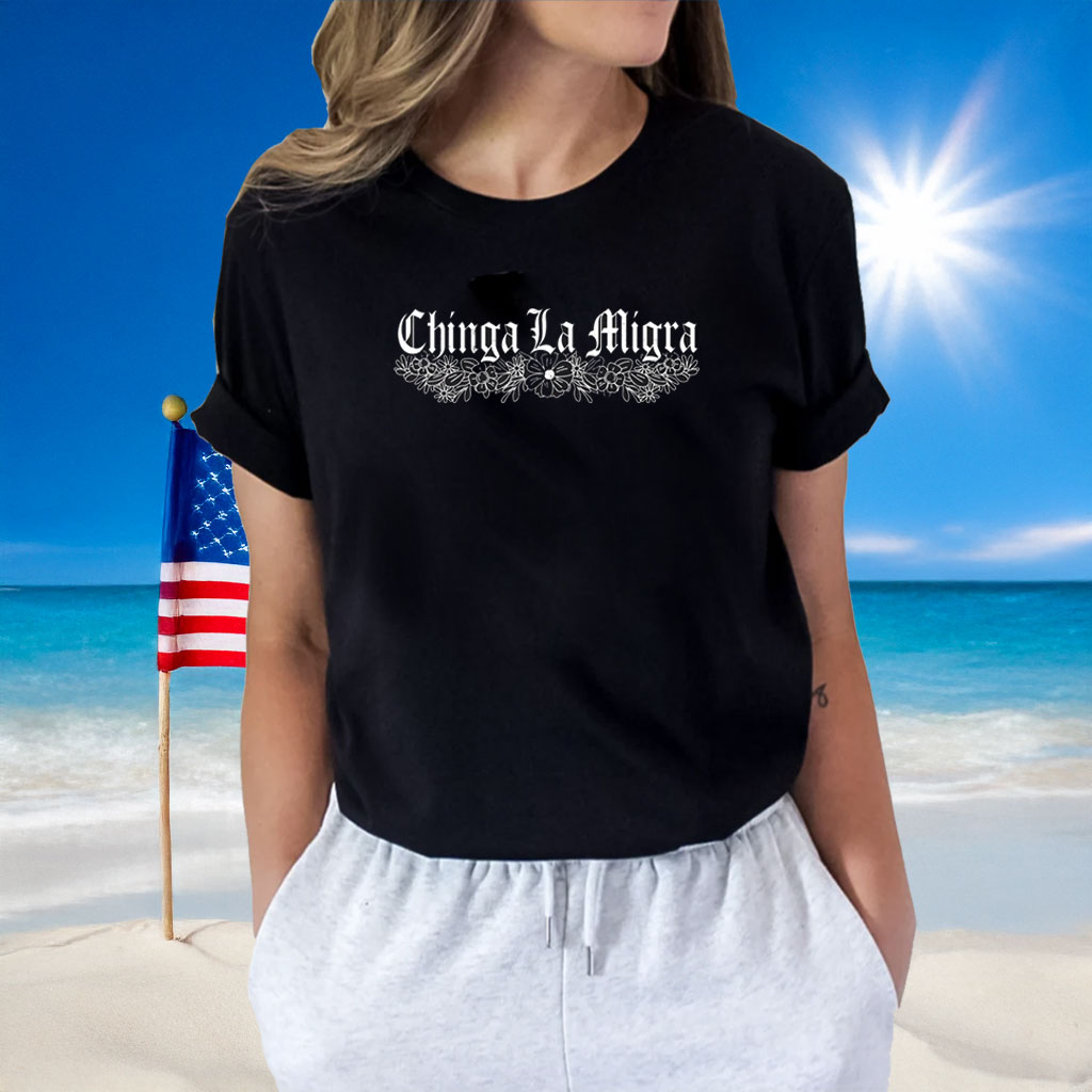 Anti ICE Chinga La Migra Shirt
