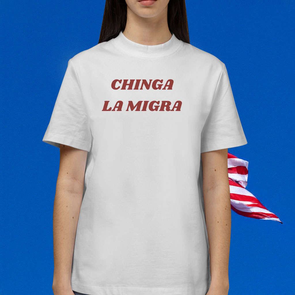 Chinga La Migra Anti ICE Shirt