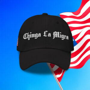 Chinga La Migra Fuck Ice Dad Hat