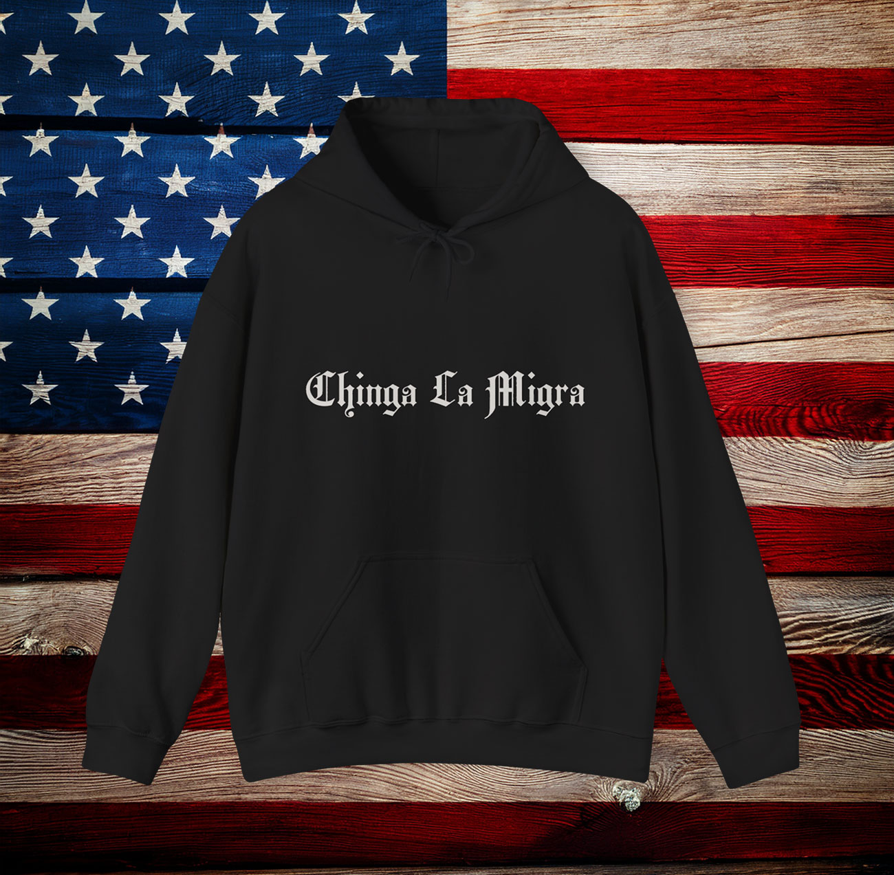 Chinga La Migra Hoodie