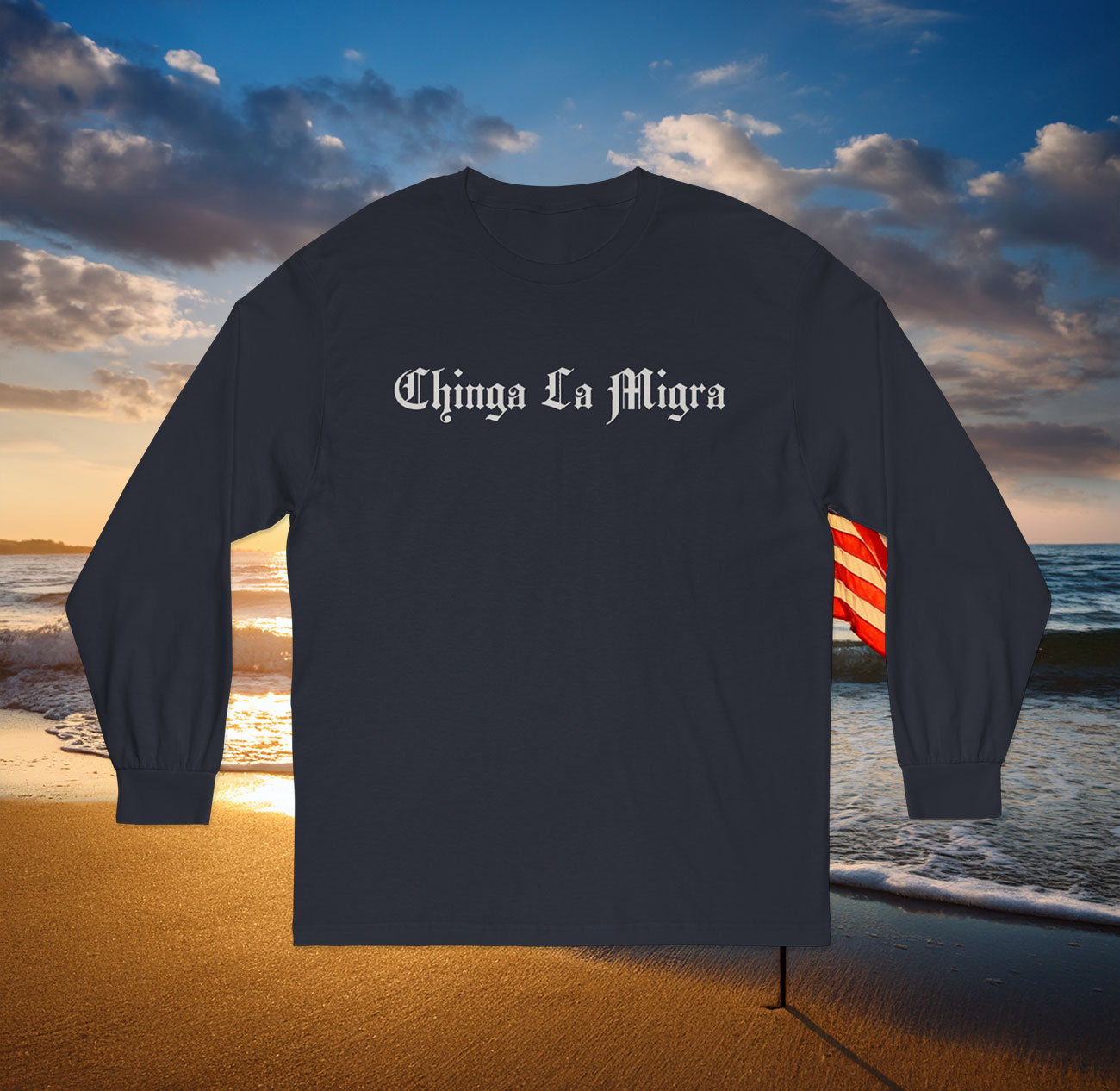 Chinga La Migra Long Slevee