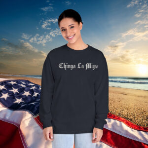 Chinga La Migra Long Slevee