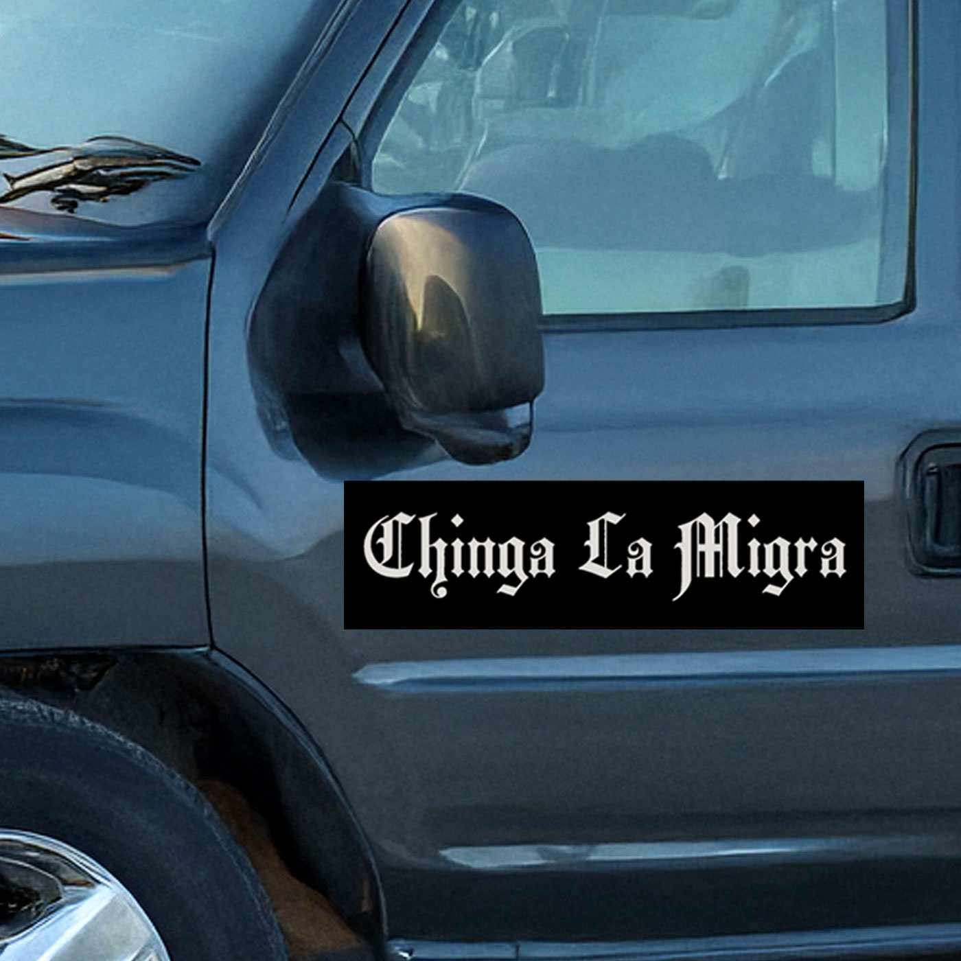 Chinga La Migra Sticker