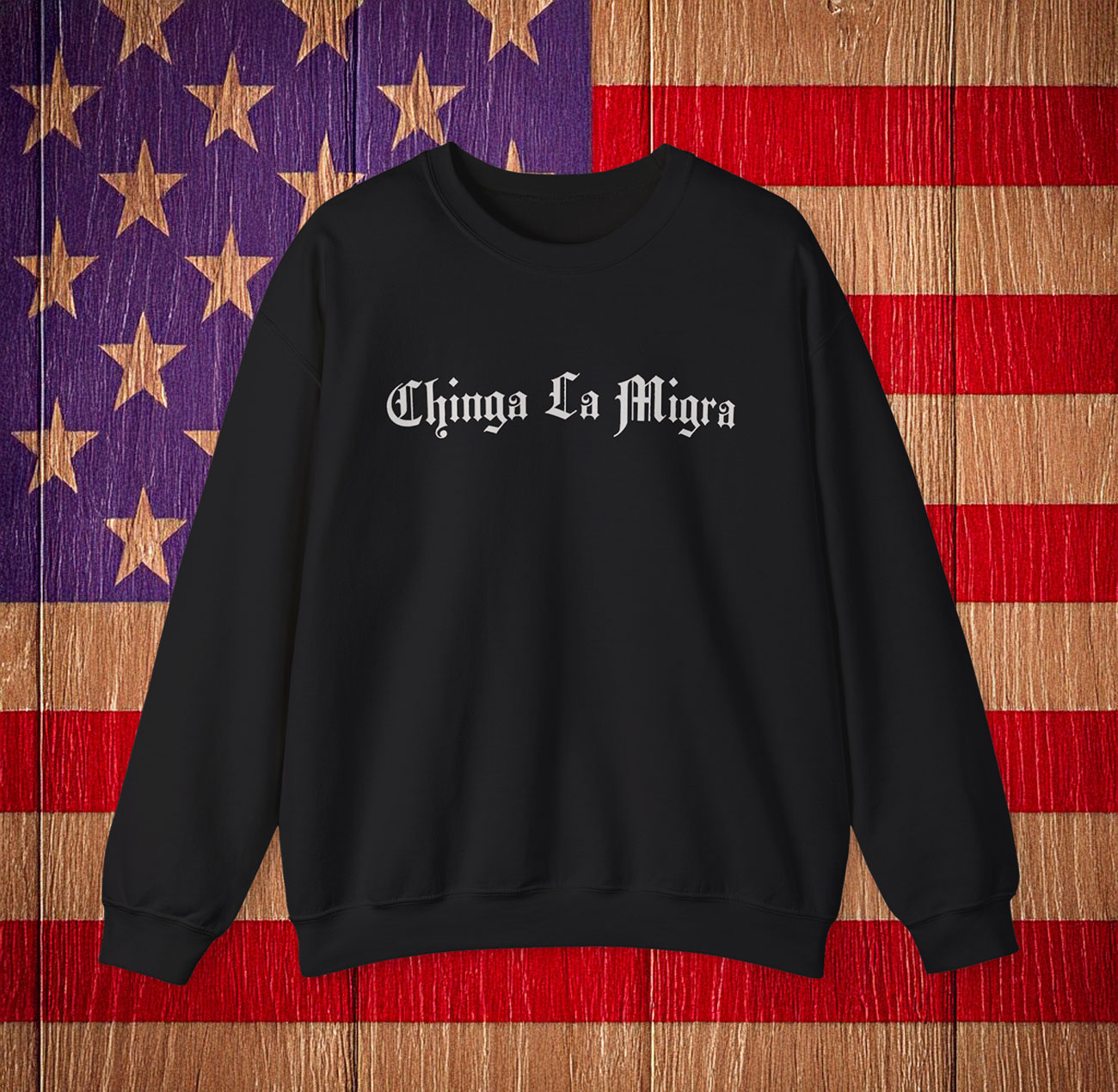 Chinga La Migra Sweatshirt