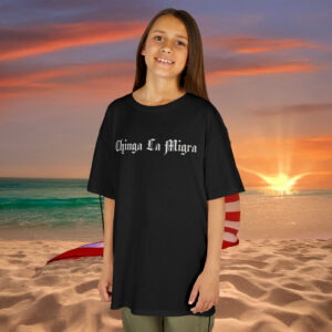 Chinga La Migra T-Shirt Kids