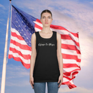 Chinga La Migra Tank Top