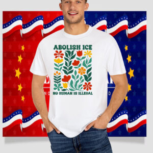 Flower Abolish ICE No Human Is Illegal T-Shirt