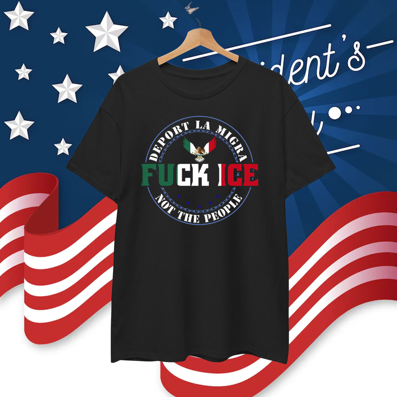 Fuck ICE, Deport La Migra, Not The People T-Shirt