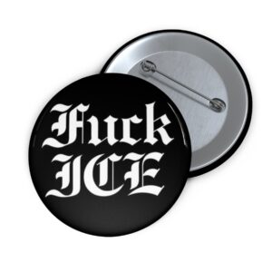 Fuck Ice Buttons