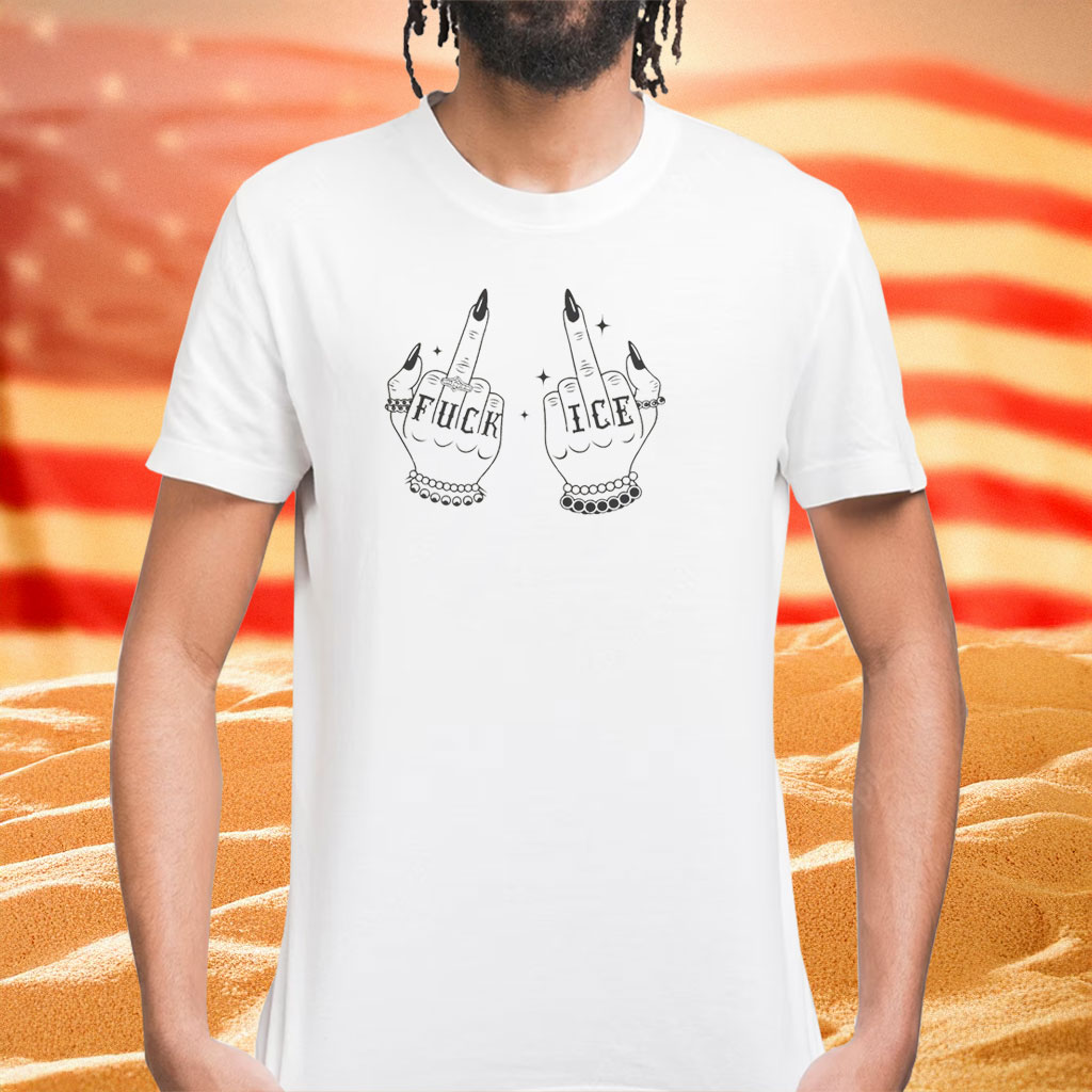 Fuck Ice Middle Fingers Anti Ice Shirt