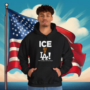 Ice Out Of La Deport La Migra Not The People Hoodie