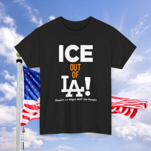 Ice Out Of La Deport La Migra Not The People Unisex T-Shirt