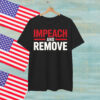 Impeach And Remove 2025 Shirt