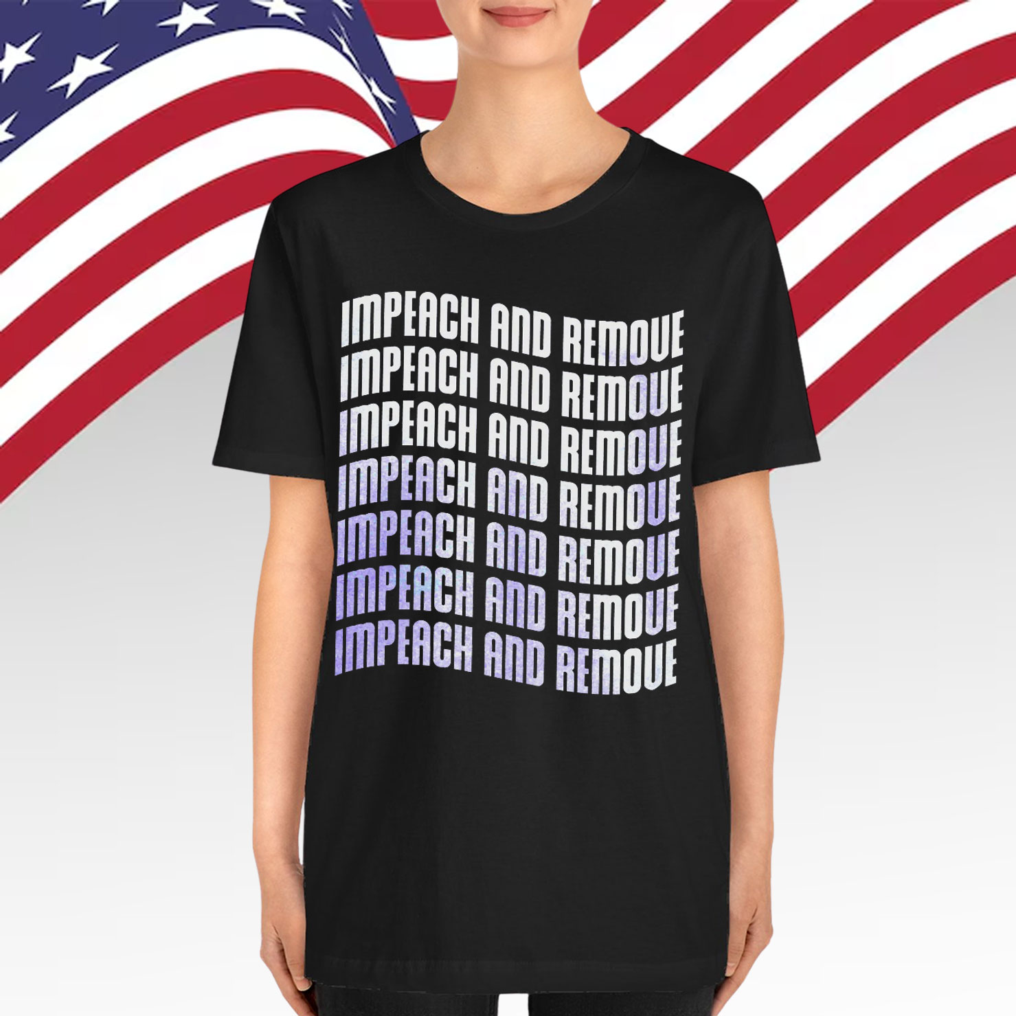 Impeach And Remove Anti Trump Shirt