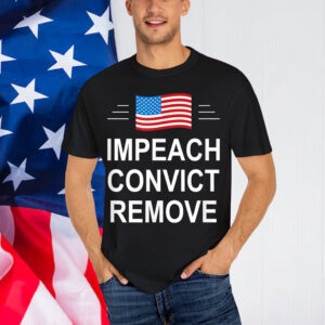 Impeach Convict Remove Shirt