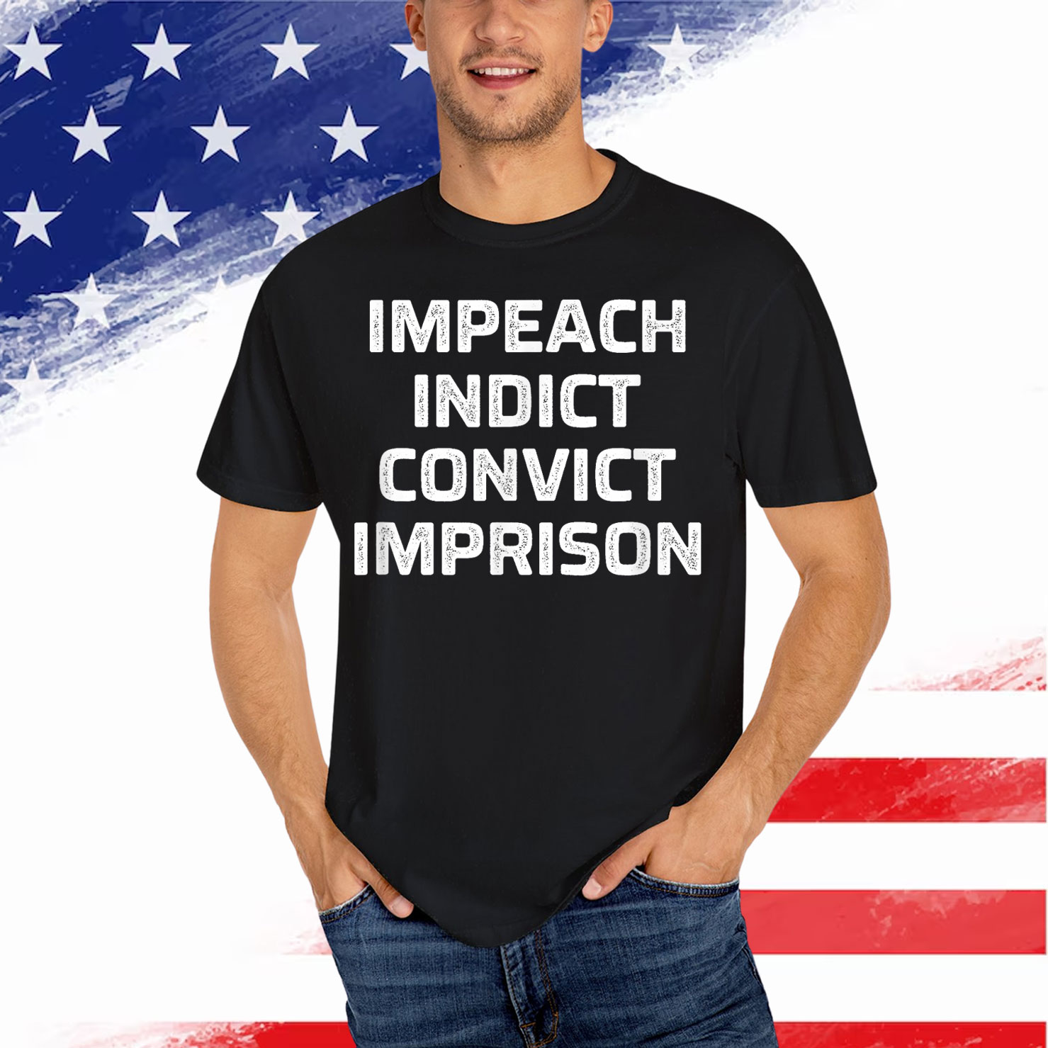 Impeach Indict Convict Imprison Shirt