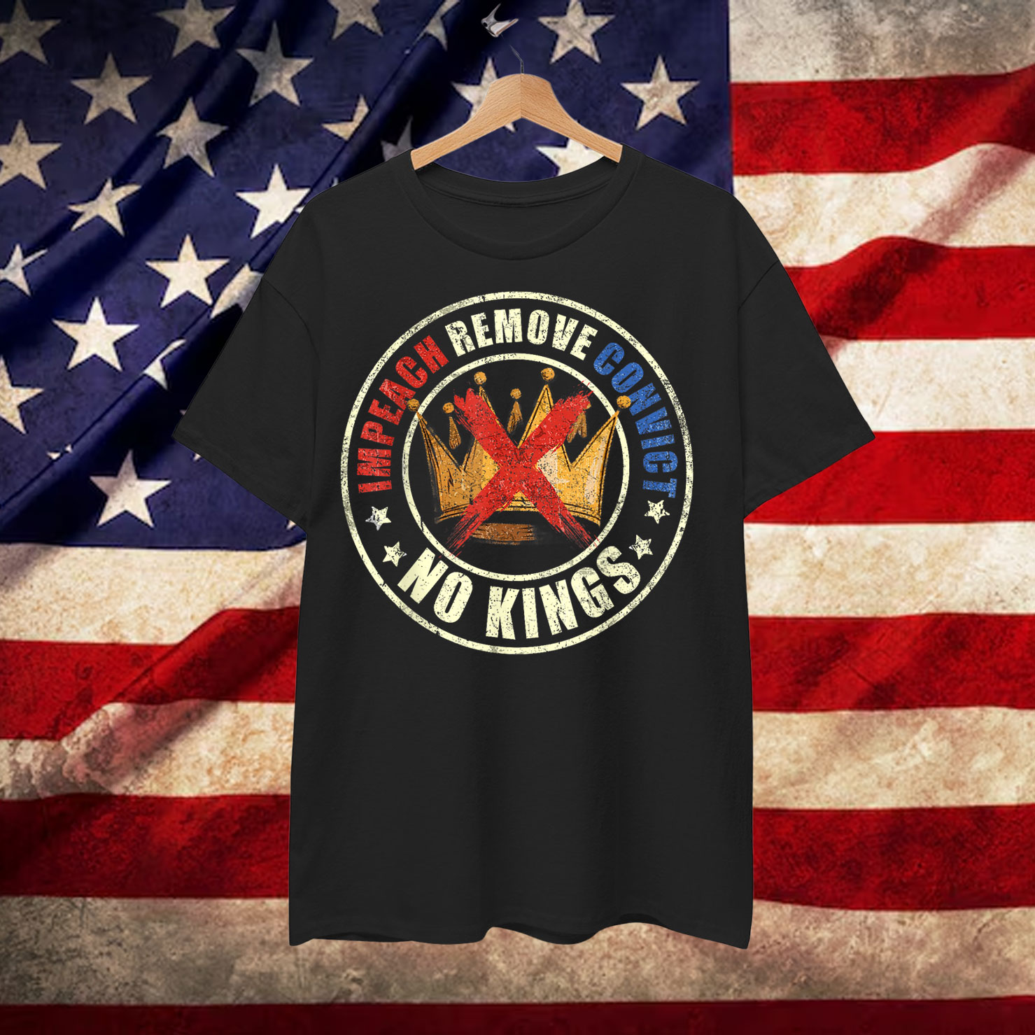 Impeach Remove Convict No Kings Since Shirt