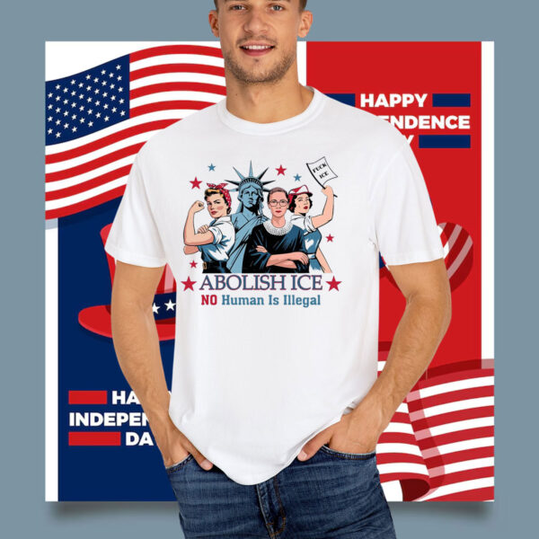 No Human Is Illegal Abolish ICE T-Shirt Fuck ICE