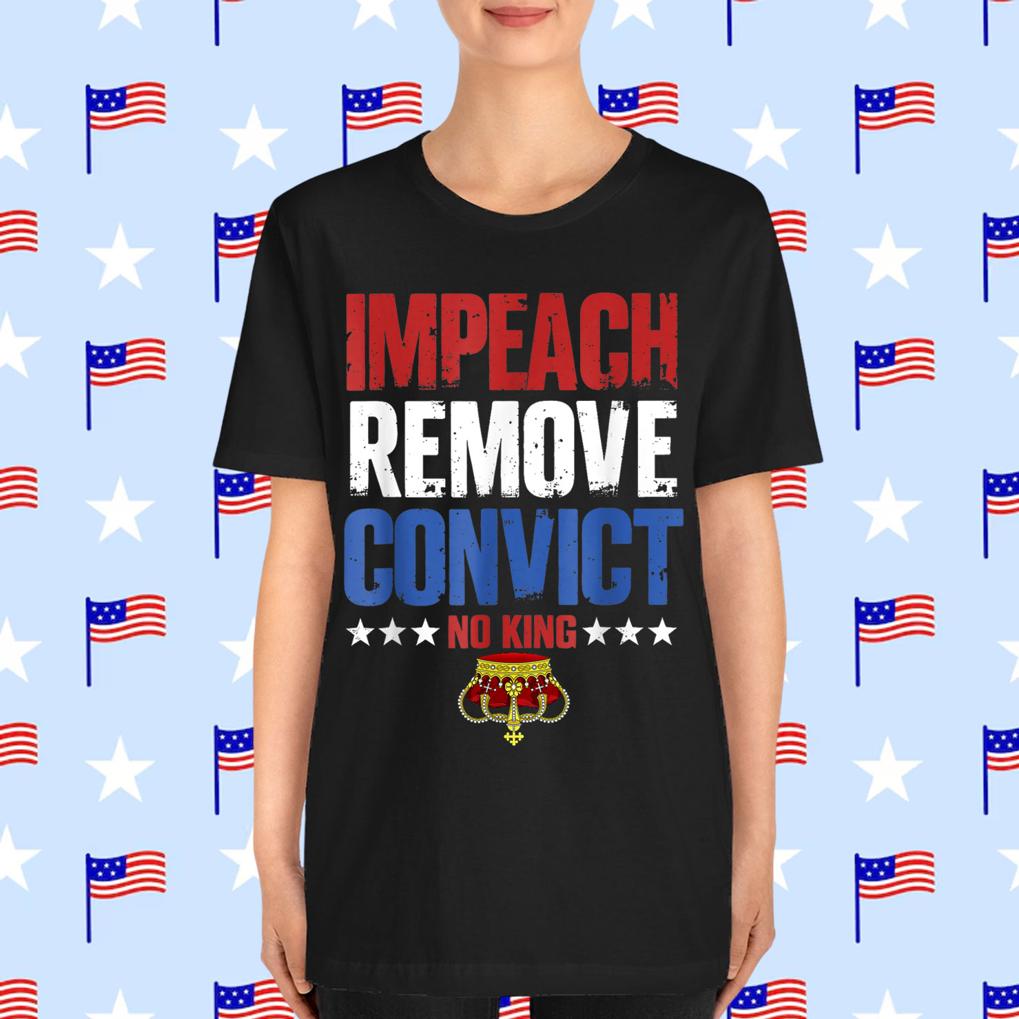 No Kings Since 1776 Vintage Impeach Remove Convict Shirt