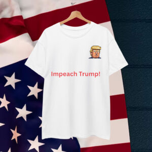 Political Statement Impeach Trump Gift Shirt