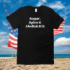 Sugar Spice & Abolish ICE Pro Immigrant Shirt