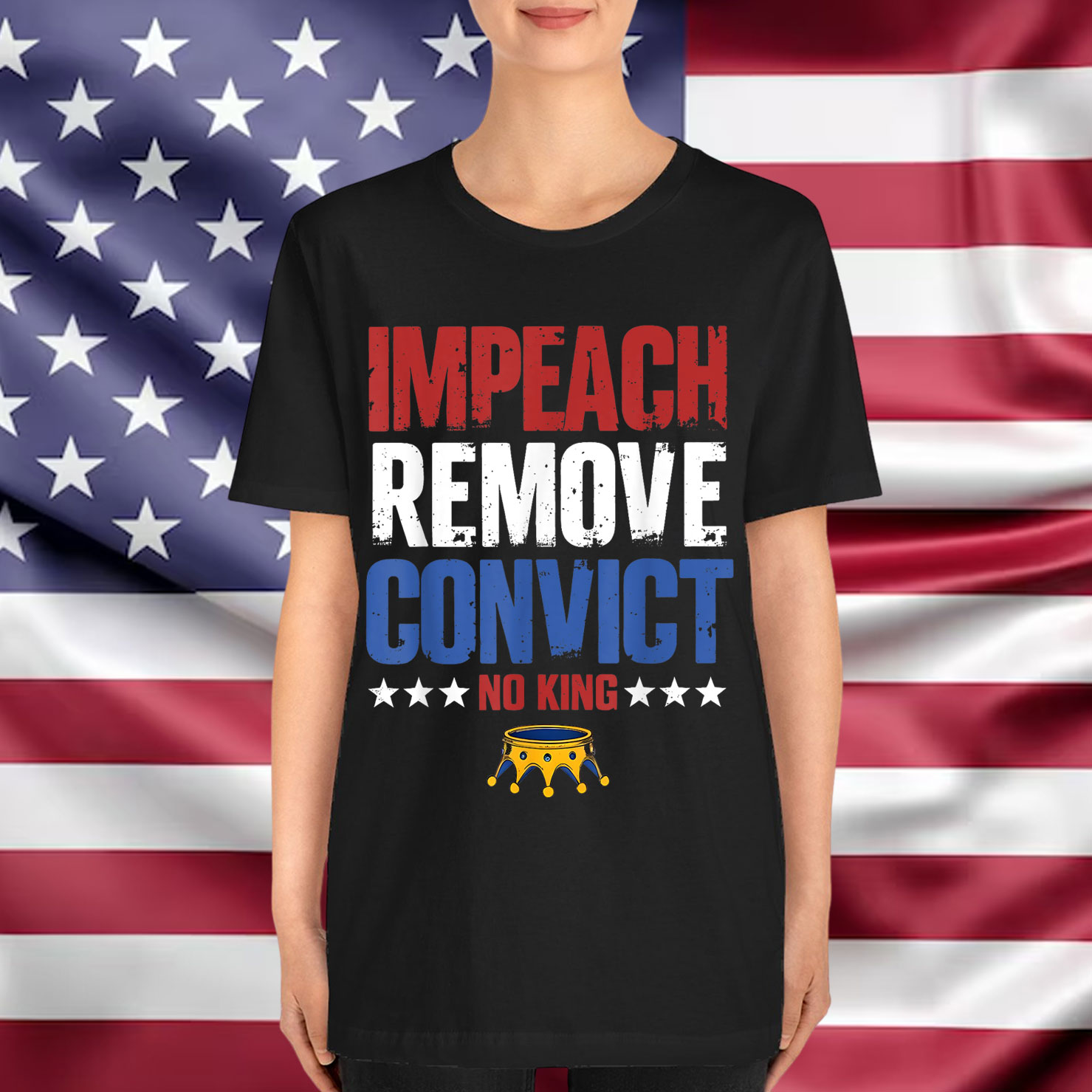 Vintage Impeach Remove Convict No Kings Since 1776 Protest Shirt