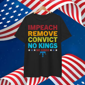 Vintage Impeach Remove Convict No Kings Shirt
