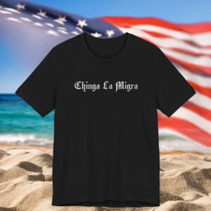 Womens Chinga La Migra T-Shirt