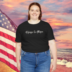 Womens Chinga La Migra T-Shirt