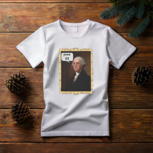 Fuck ICE George Washington Shirt