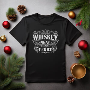 Fuck ICE Whiskey Neat Shirt