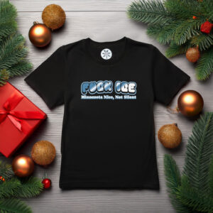 Fuck Ice Minnesota Nice Not Silent Shirt