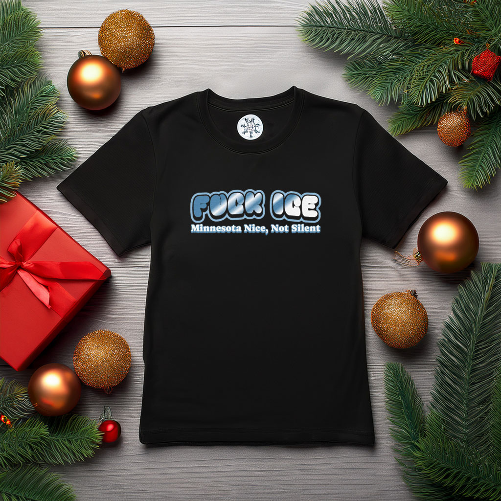 Fuck Ice Minnesota Nice Not Silent Shirt