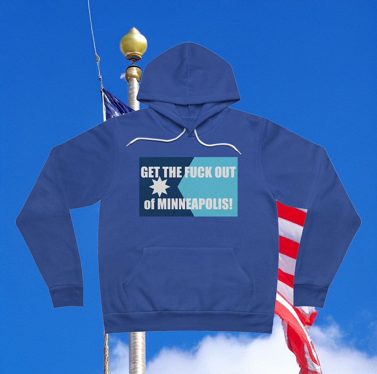 Get the Fuck Out of Minneapolis Hoodie